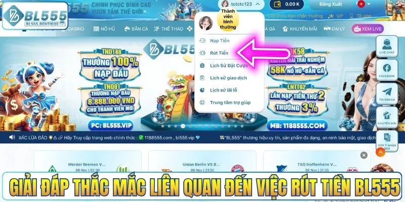 Giải đáp thắc mắc liên quan đến việc rút tiền BL555