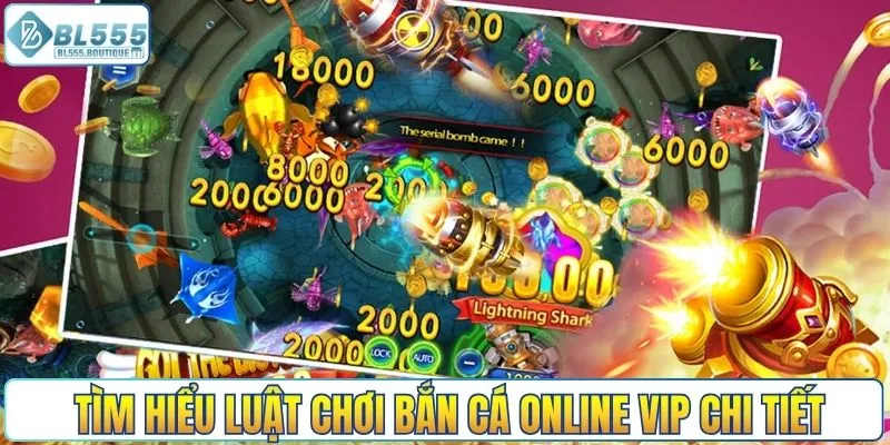 Tìm hiểu luật chơi bắn cá online VIP chi tiết
