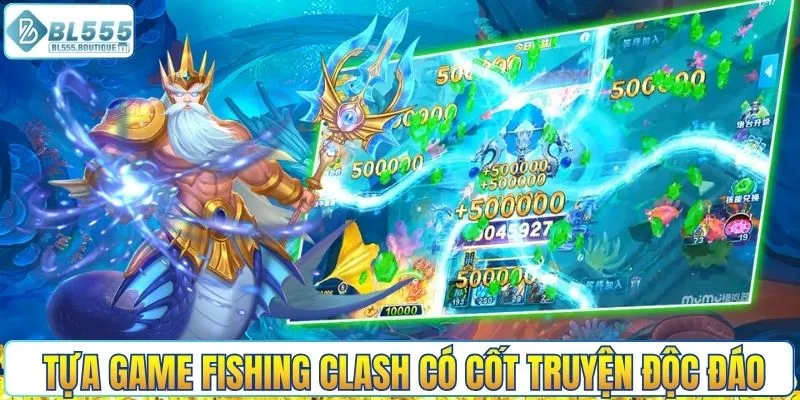 Tựa game Fishing clash có cốt truyện độc đáo